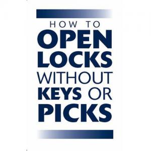 How to open locks without keys or picks