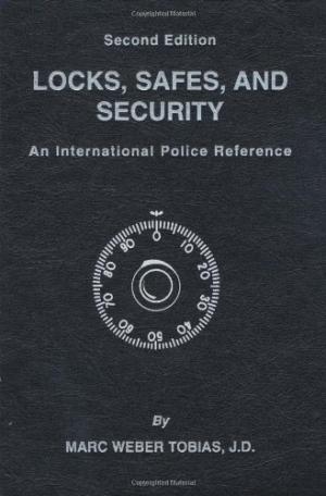 Locks, Safes and Security: An International Police Reference